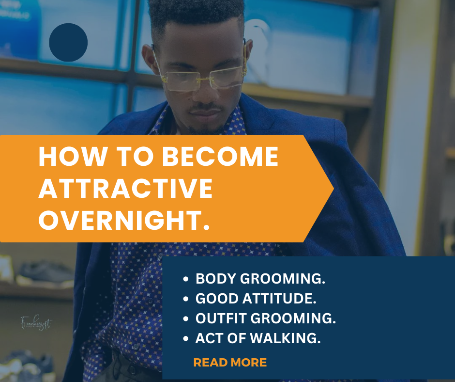 How to become attractive overnight