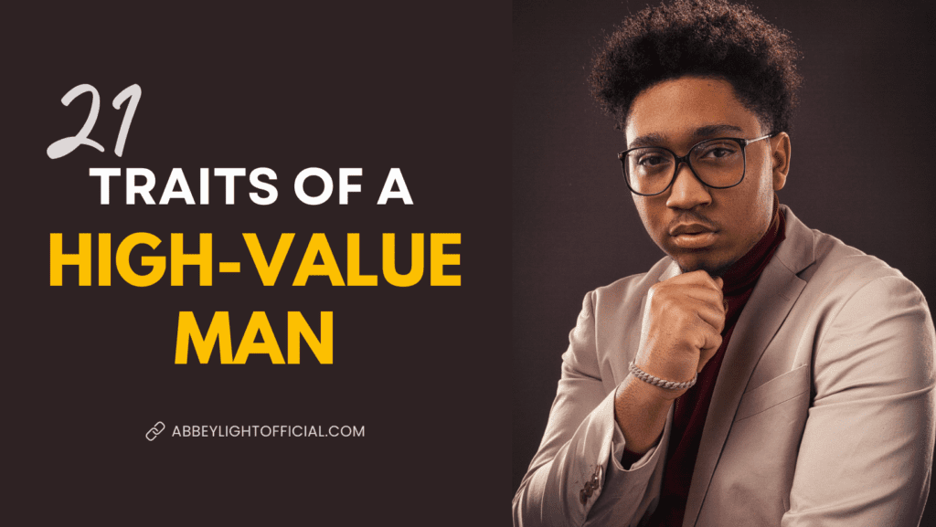 high-value man (21 traits and definition)