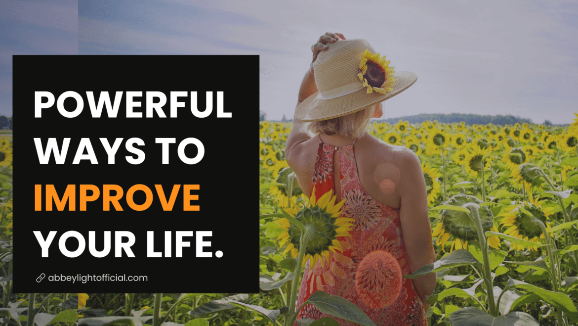 13 powerful ways to improve yourself 13 powerful ways to improve yourself