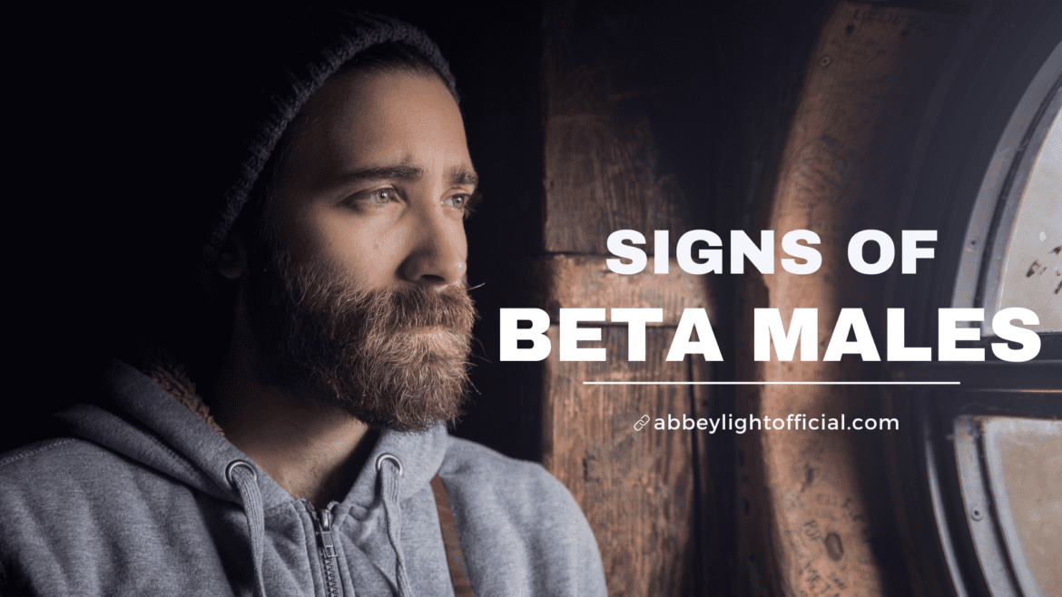 BETA MALE PERSONALITIES BETA MALE PERSONALITIES