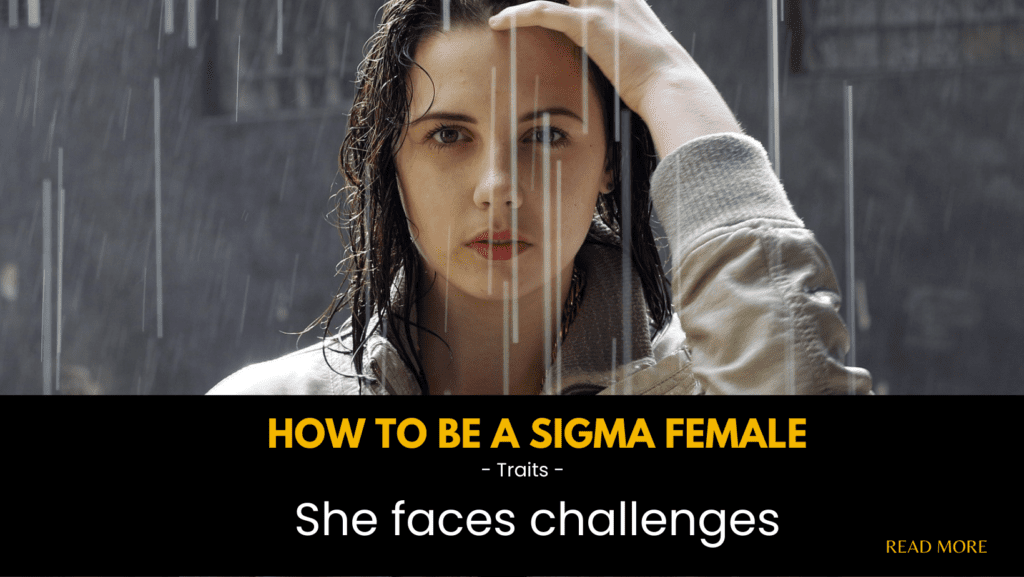 traits and characteristics of a sigma female