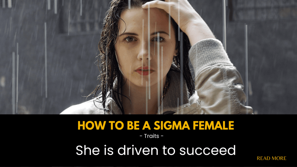 traits and characteristics of a sigma female