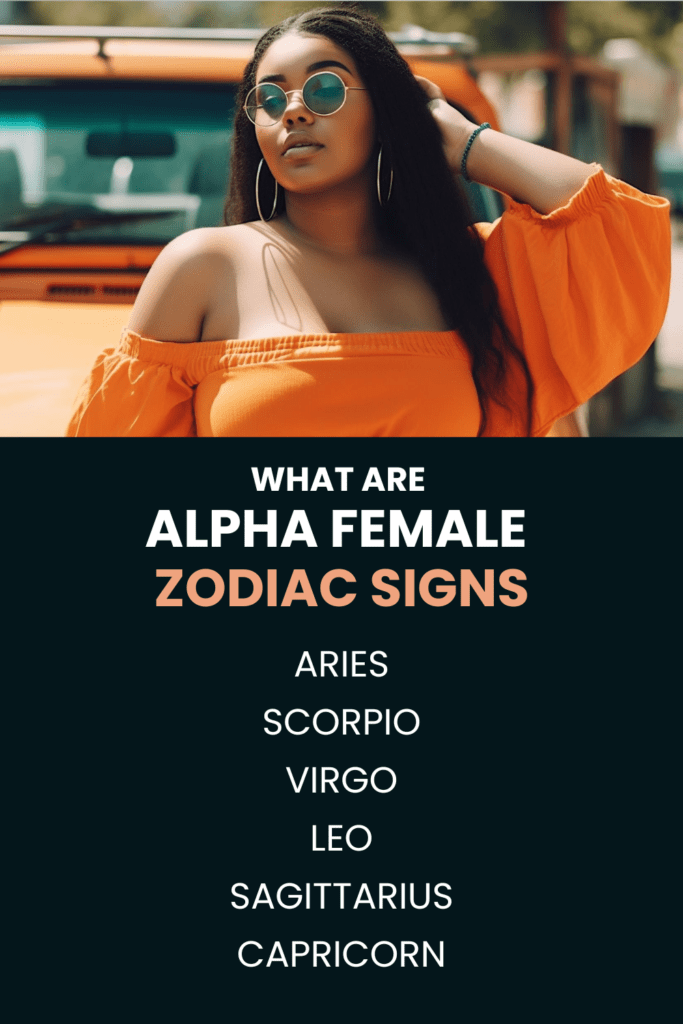 alpha female zodiac sign list