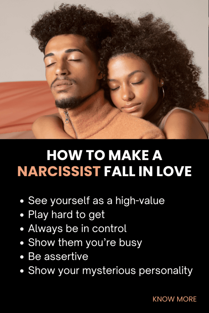 14 ways to make narcissist fall in love with you