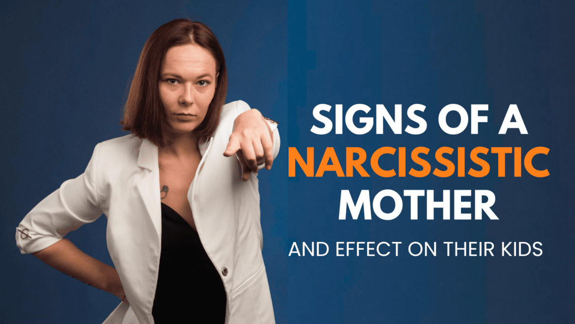 signs of a narcissistic mother – 11 traits signs of a narcissistic mother - 11 traits