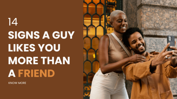 signs a guy likes you more than a friend