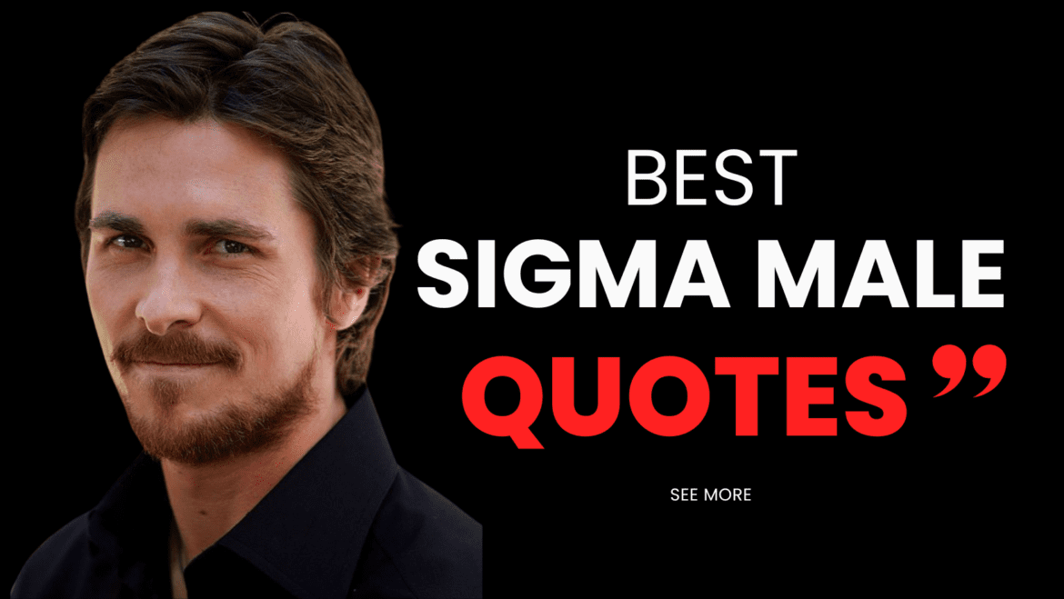 sigma male quotes sigma male quotes
