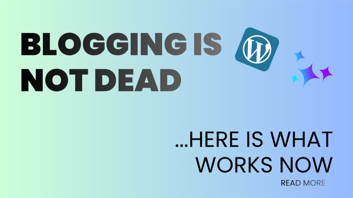blogging is not dead in 2026 here is what works